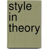 Style in Theory door Ivan Callus