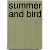 Summer and Bird door Katherine Catmull