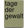 Tage der Gewalt door Sabine Vesper