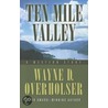 Ten Mile Valley door Wayne D. Overholser