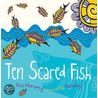 Ten Scared Fish door Ros Moriarty