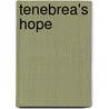 Tenebrea's Hope door Roxann Dawson