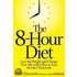 The 8-hour Diet