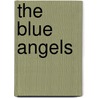 The Blue Angels door Nicholas Veronico