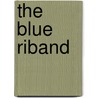 The Blue Riband door Peter York