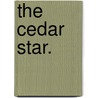 The Cedar Star. door Mary E. Mann