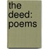 The Deed: Poems