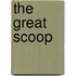 The Great Scoop