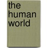 The Human World by Jon Richards