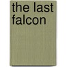 The Last Falcon door Colleen Ruttan