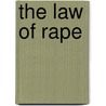 The Law of Rape by Daniel Friday Atidoga