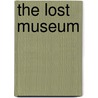 The Lost Museum by Simon Guerrier