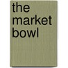 The Market Bowl door Jim Averbeck