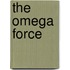 The Omega Force