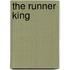 The Runner King