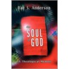 The Soul of God door Ray S. Anderson