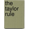 The Taylor Rule door Ladislav Mazuch