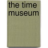 The Time Museum by James Goss