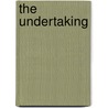 The Undertaking door Michael J. Hind