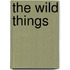 The Wild Things