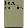 Three Rectories door Constance Lane