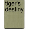 Tiger's Destiny door Colleen Houck
