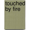 Touched by Fire door Manuel De Pedrolo