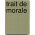 Trait de Morale