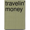 Travelin' Money door Logan Winters