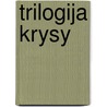 Trilogija Krysy door Haruki Murakami