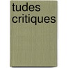 Tudes Critiques door Joseph B. Dier