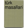 Türk Masallari door Emel Ipek