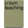 U-Turn Teaching door Richard Allen
