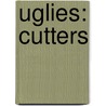 Uglies: Cutters door Scott Westerfield