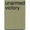 Unarmed Victory door Russell Bertrand
