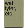 Wat Tyler, etc. door Robert Southey