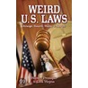 Weird U.S. Laws door Winter D. Prosapio