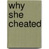Why She Cheated
