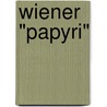 Wiener "Papyri" door Friedrich Kupka Peter