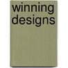 Winning Designs by George G. Wynne