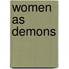 Women As Demons door Tannith Lee