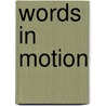 Words in Motion door Keith Foulcher
