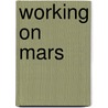 Working on Mars door William J. Clancey