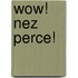 Wow! Nez Perce!
