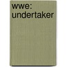 Wwe: Undertaker door Kevin Sullivan