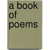 a Book of Poems door Annie Bunker