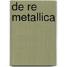 de Re Metallica door Georg Agricola