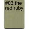 #03 the Red Ruby door Lars Jakobsen
