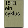 1813, ein Cyklus door Lissauer