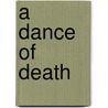 A Dance of Death door Manna Bahadur